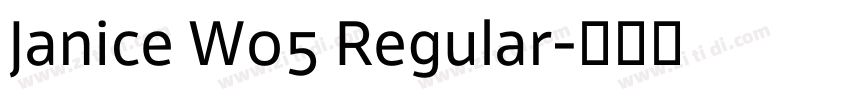 Janice W05 Regular字体转换